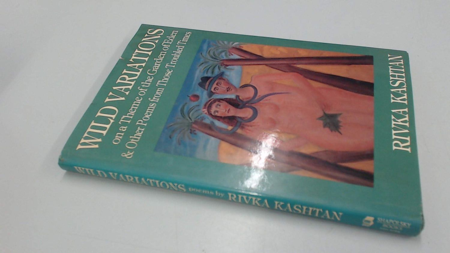 Wild Variations on a Theme of the Garden of Eden & Other Poems from Those Troubled Times book cover