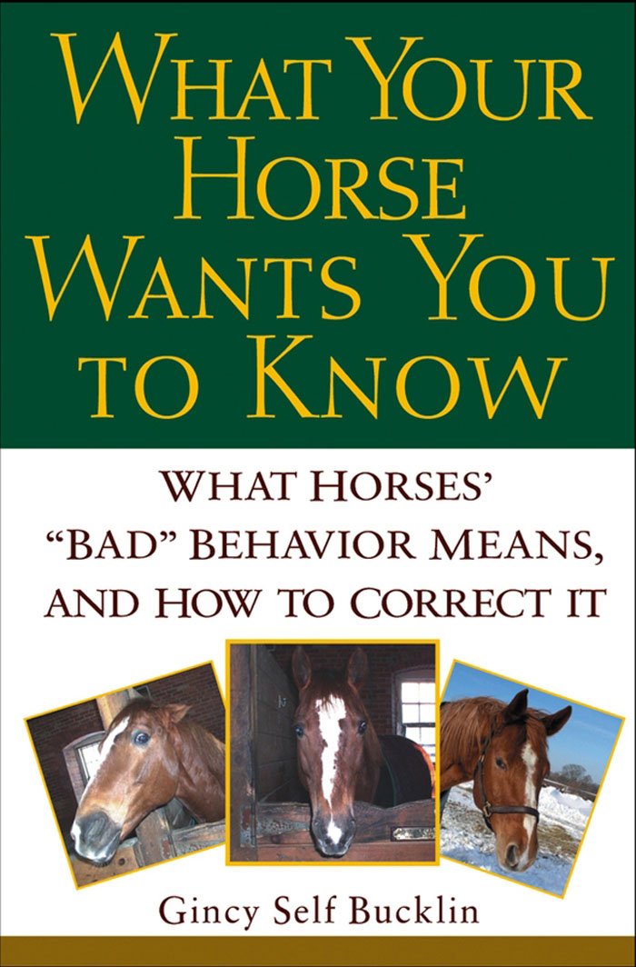 What Your Horse Wants You to Know: What Horses'  book cover