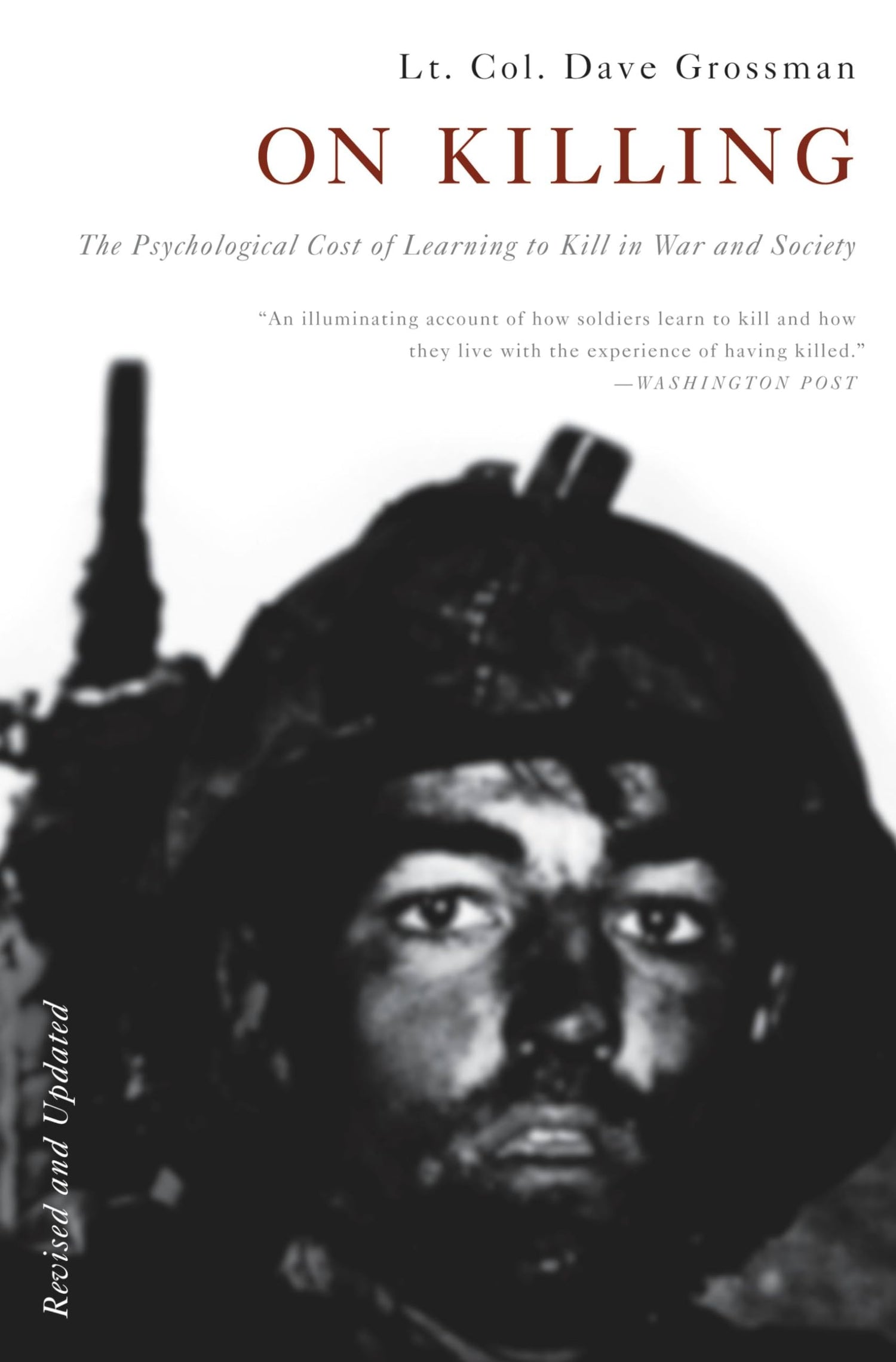 On Killing: The Psychological Cost of Learning to Kill in War and Society (Revised) book cover