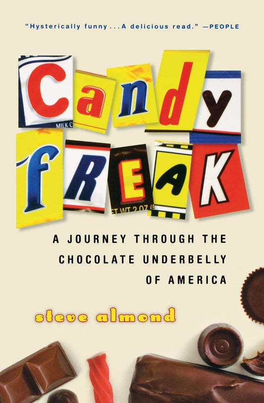 Candyfreak: A Journey Through the Chocolate Underbelly of America book cover