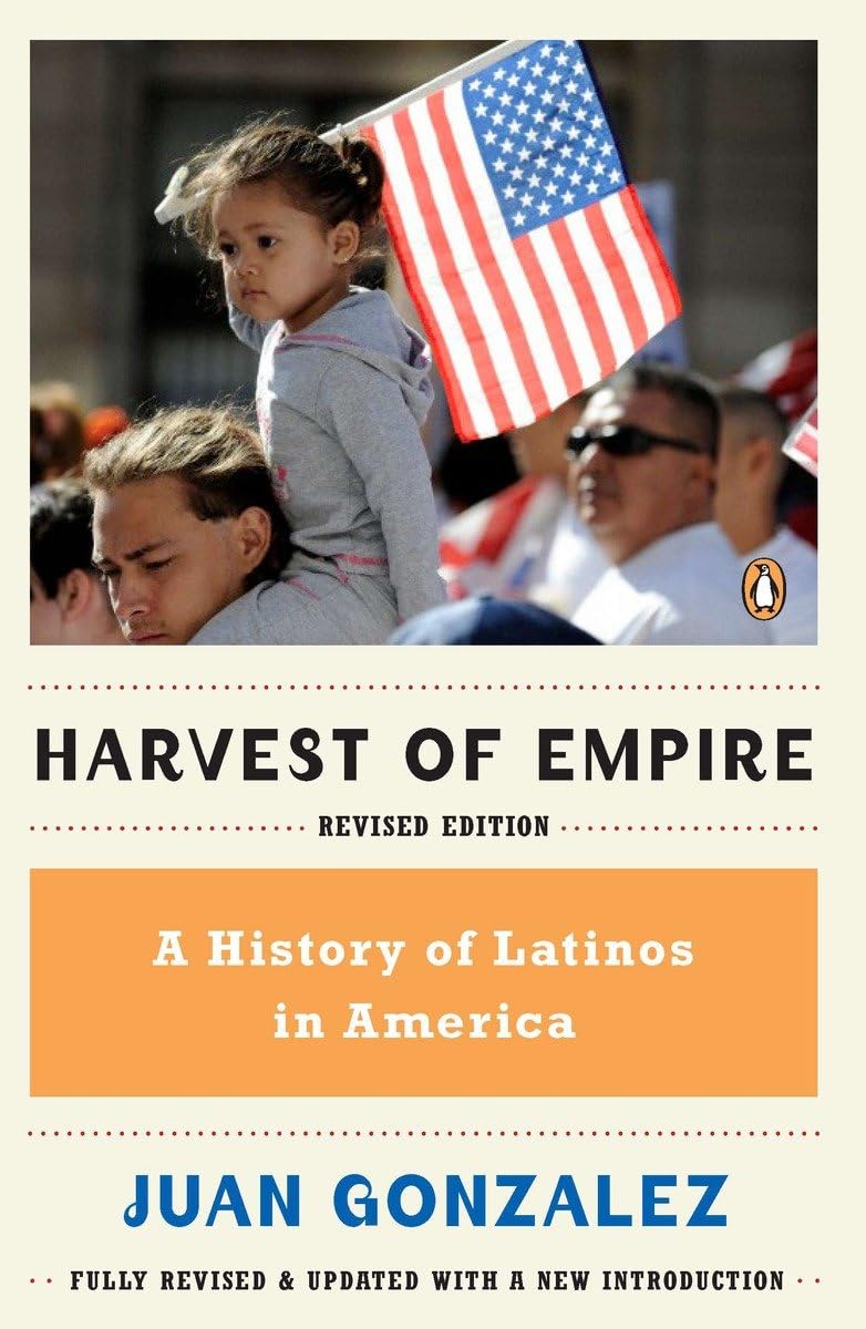 Harvest of Empire: A History of Latinos in America (Revised) book cover
