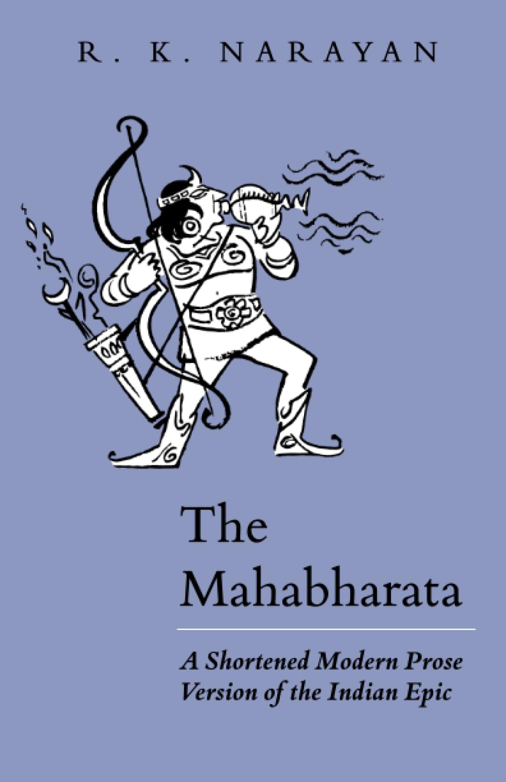 Mahabharata: A Shortened Modern Prose Version of the Indian Epic (Univ of Chicago PR) book cover