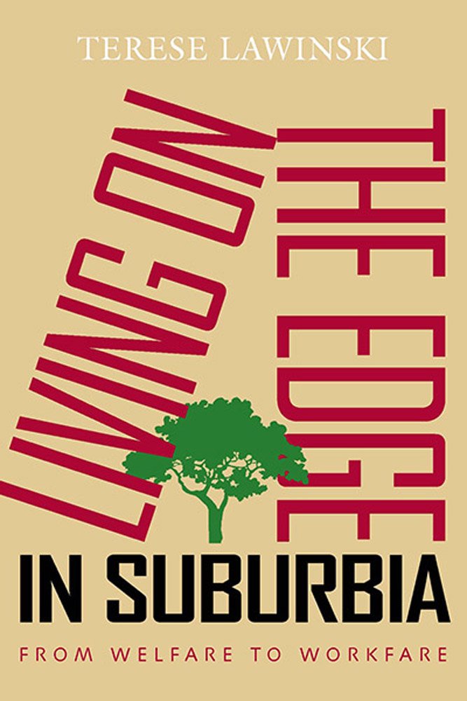 Living on the Edge in Suburbia: From Welfare to Workfare book cover