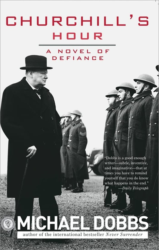 Churchill's Hour: A Novel of Defiance book cover