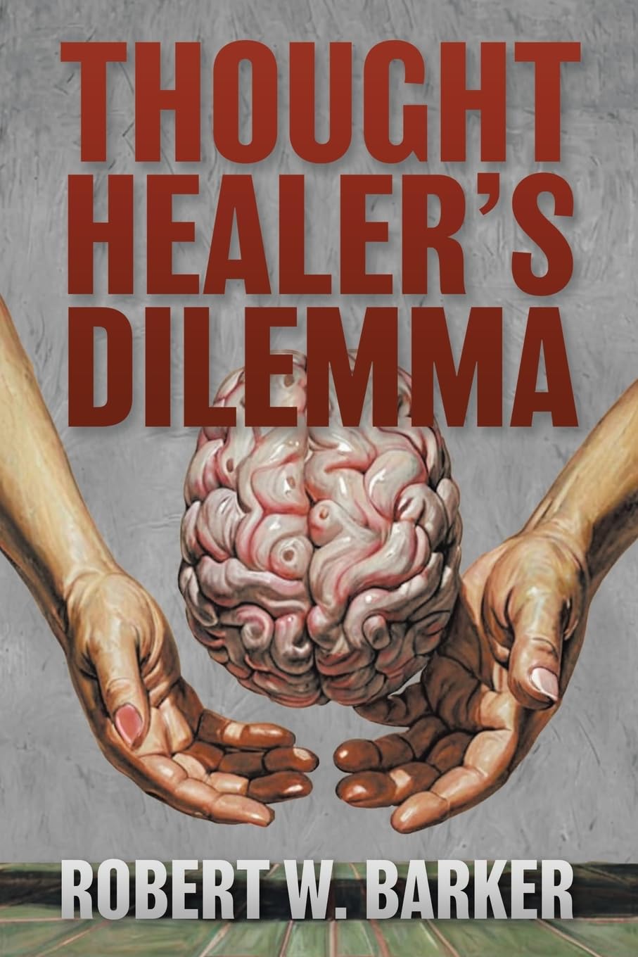 Thought Healer's Dilemma book cover