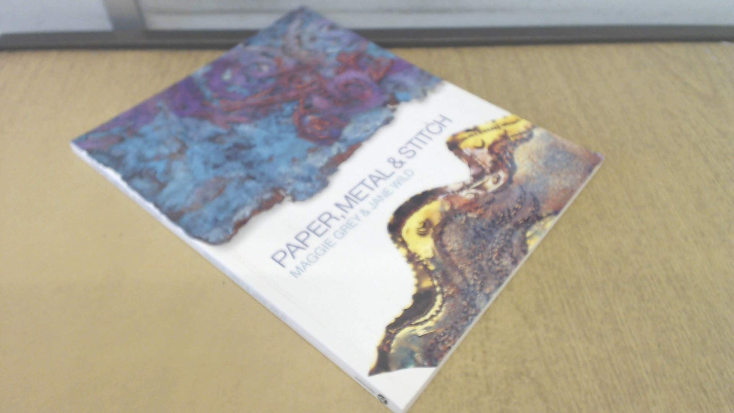 Paper, Metal and Stitch book cover