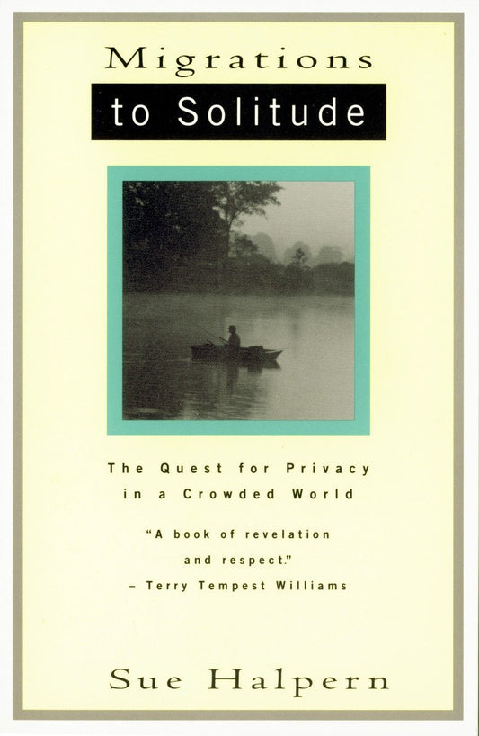Migrations to Solitude: The Quest for Privacy in a Crowded World book cover