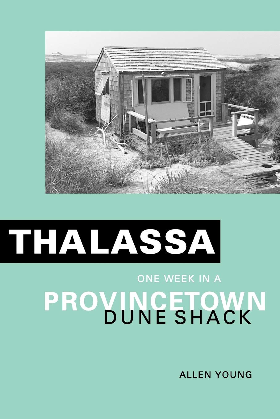 Thalassa: One Week in a Provincetown Dune Shack book cover