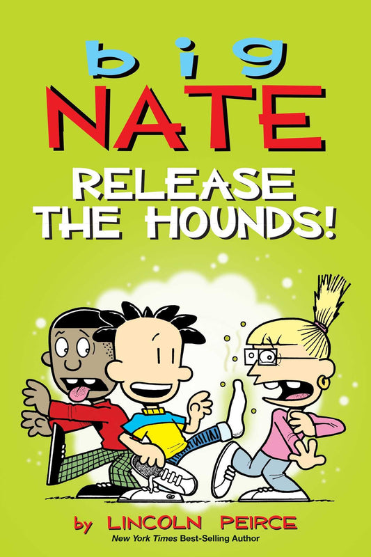 Big Nate: Release the Hounds!: Volume 27