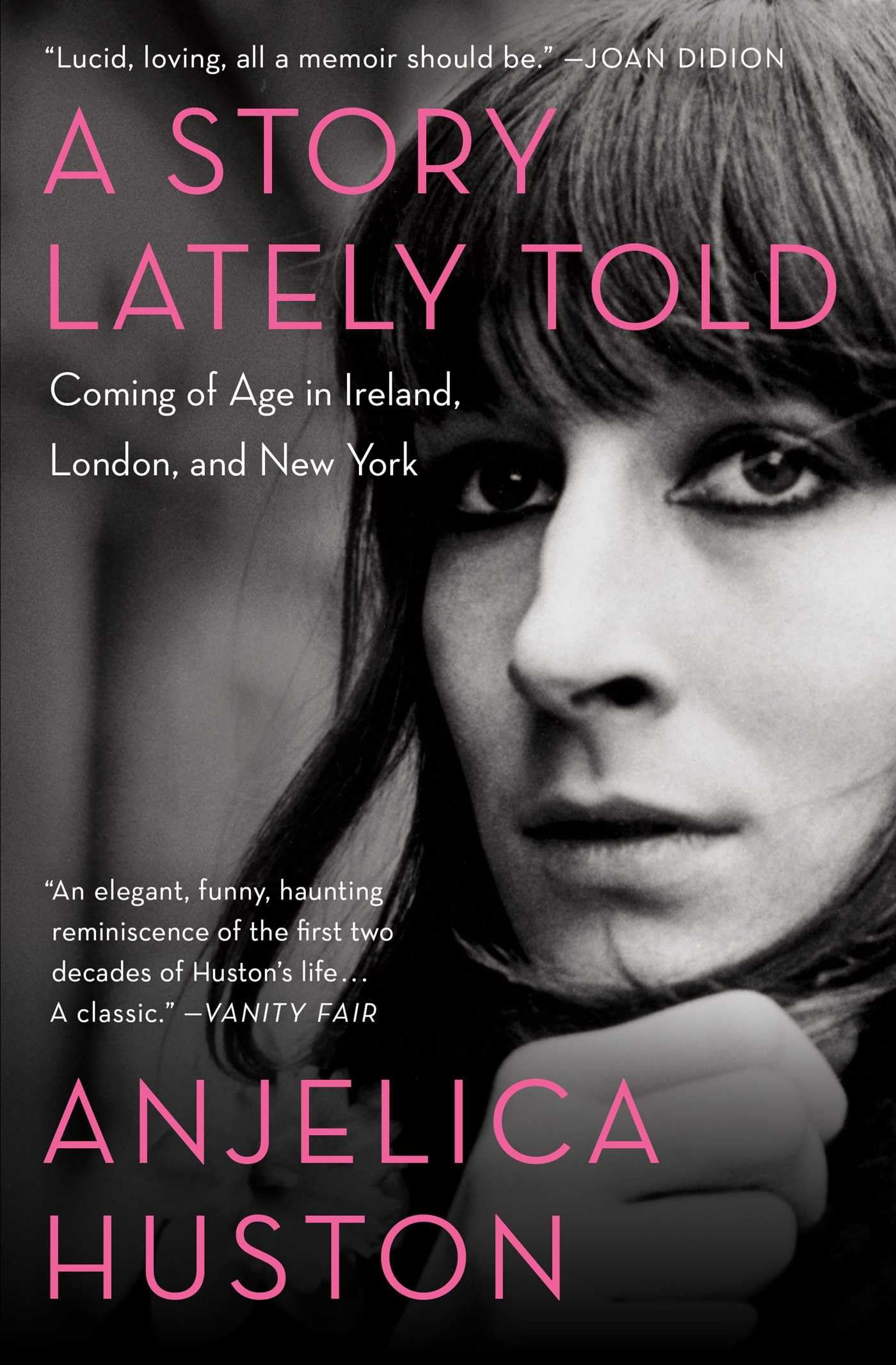 A Story Lately Told: Coming of Age in Ireland, London, and New York book cover