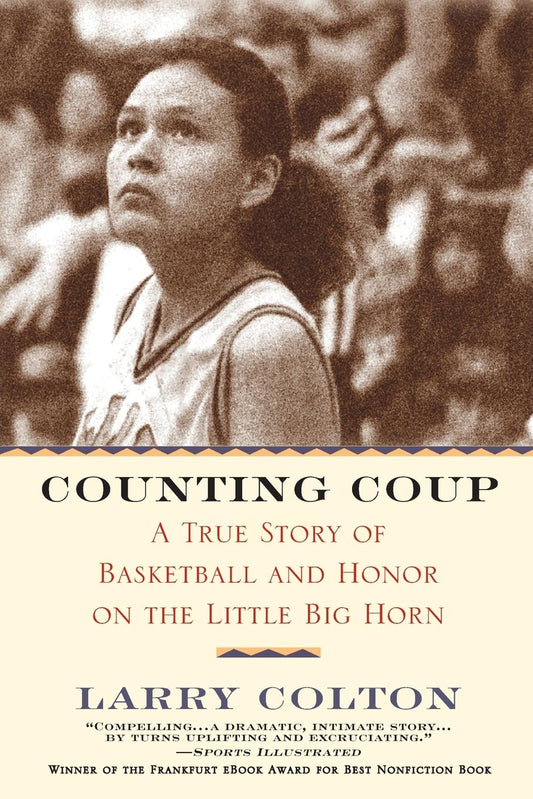Counting Coup: A True Story of Basketball and Honor on the Little Big Horn book cover