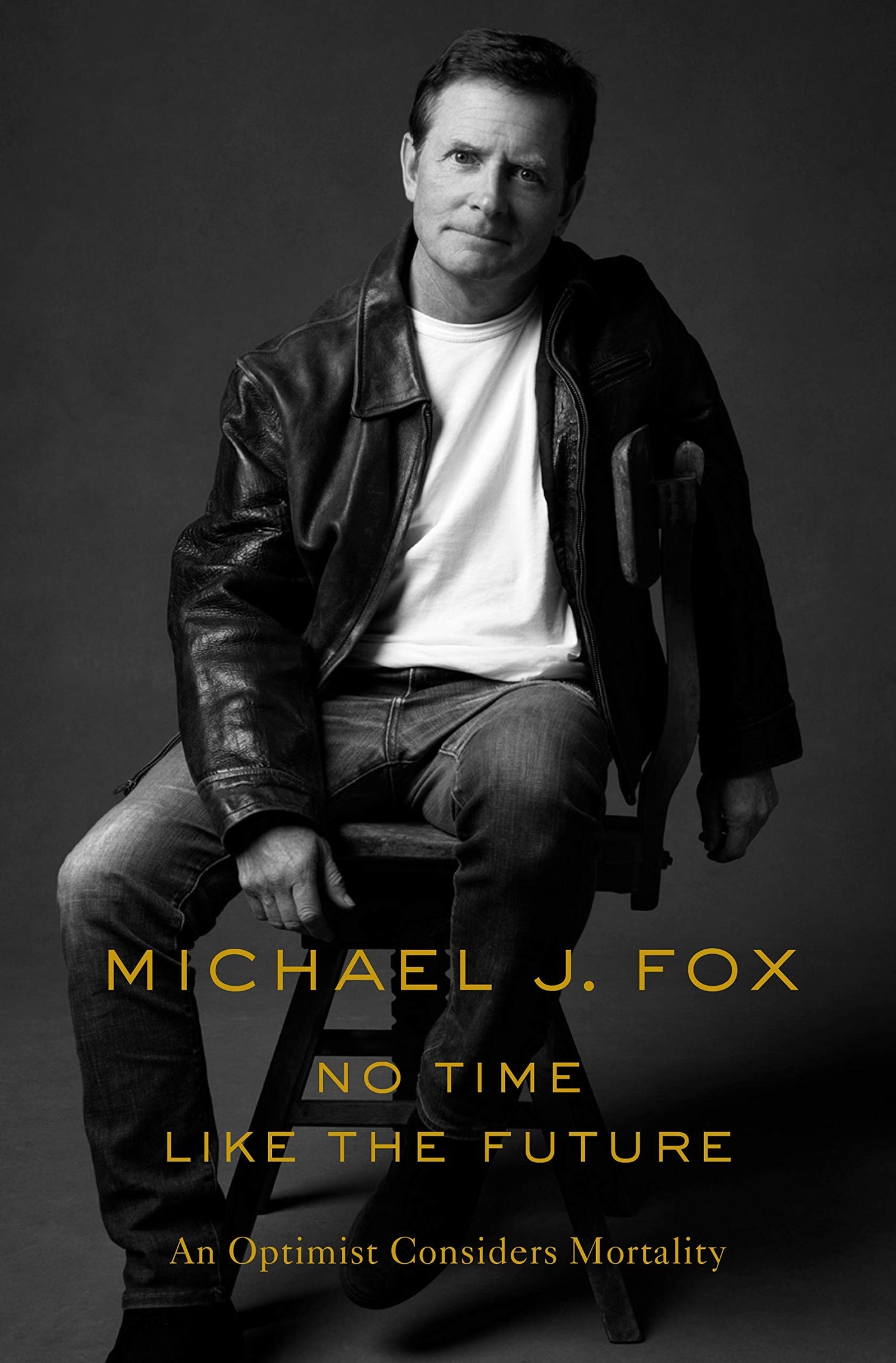 No Time Like the Future: An Optimist Considers Mortality book cover