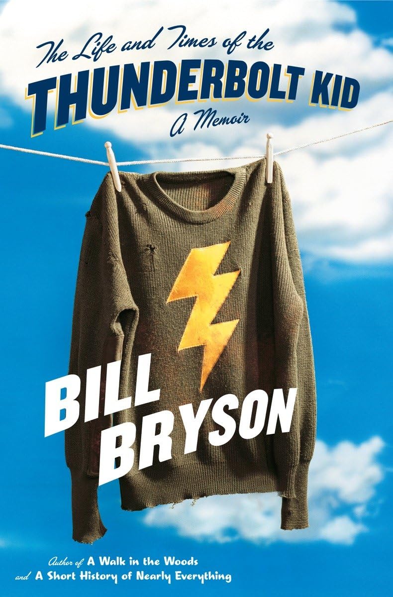 Life and Times of the Thunderbolt Kid: A Memoir book cover