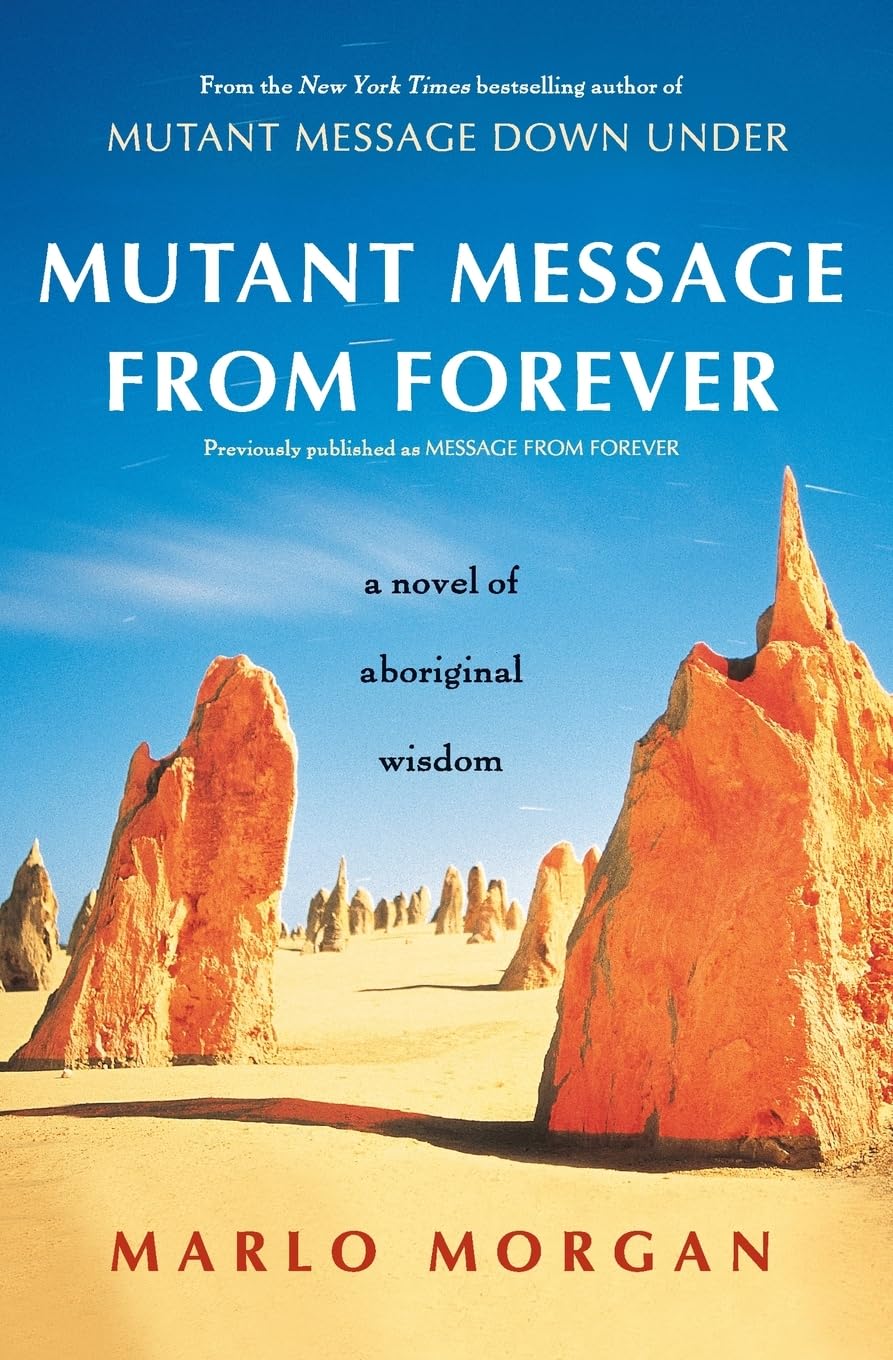 Mutant Message from Forever: A Novel of Aboriginal Wisom book cover