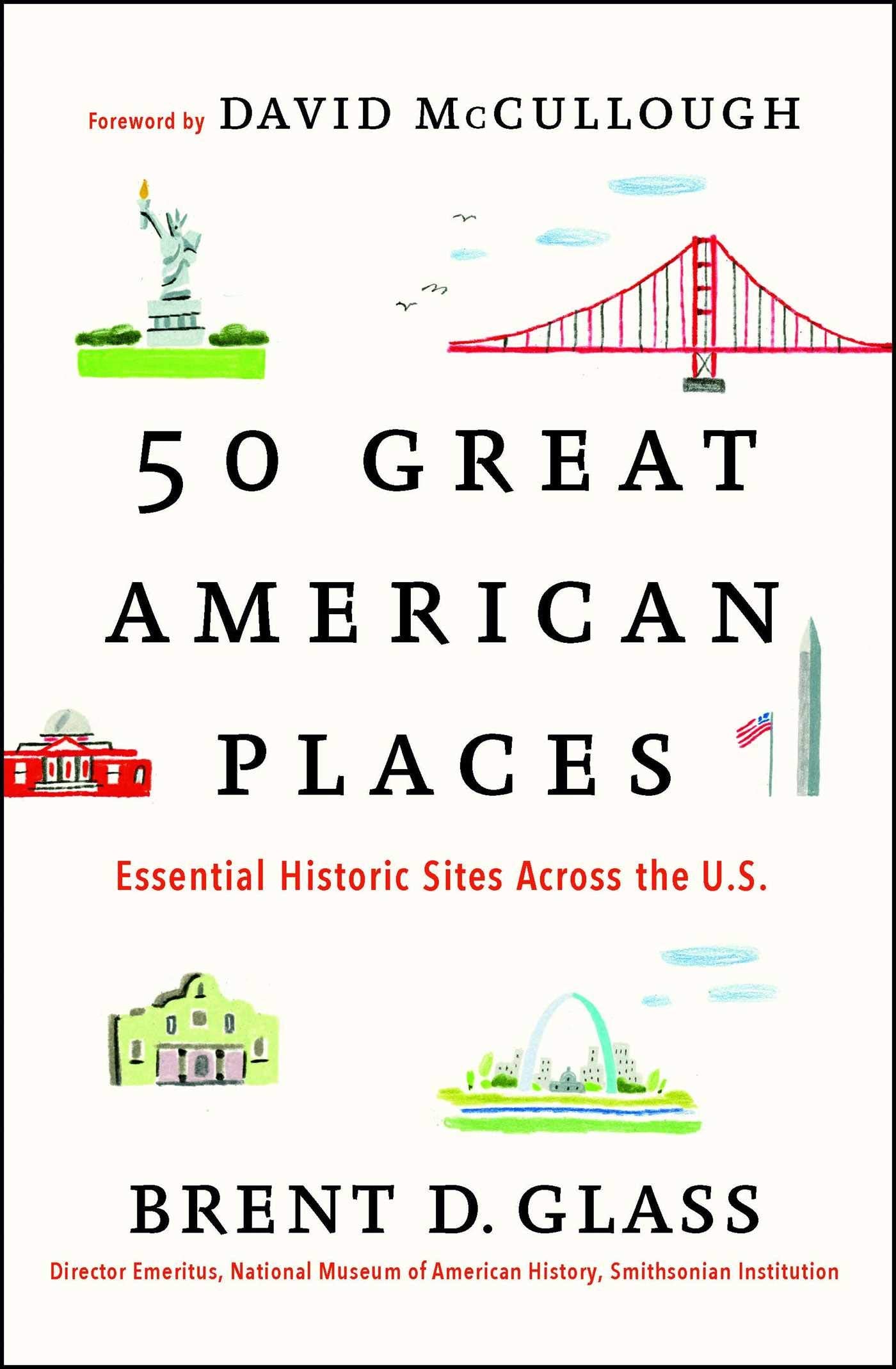 50 Great American Places: Essential Historic Sites Across the U.S. book cover