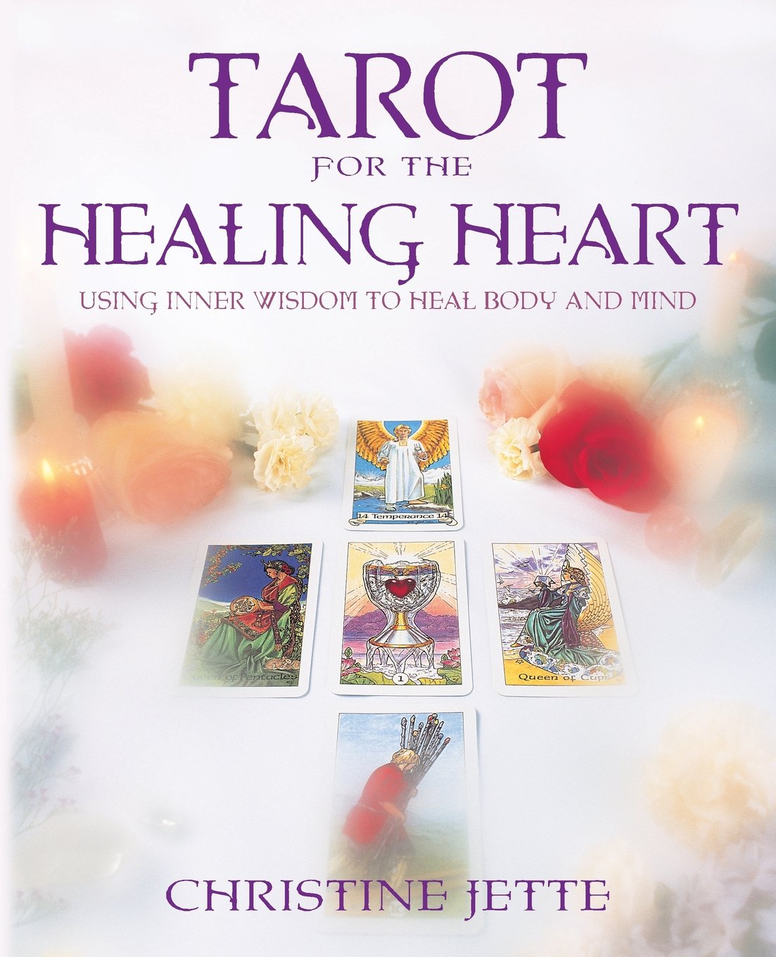 Tarot for the Healing Heart: Using Inner Wisdom to Heal Body & Mind book cover