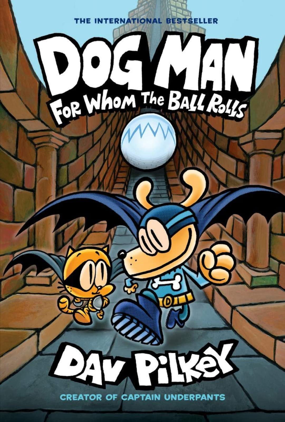Dog Man: For Whom the Ball Rolls: A Graphic Novel (Dog Man #7): From the Creator of Captain Underpants: Volume 7 book cover