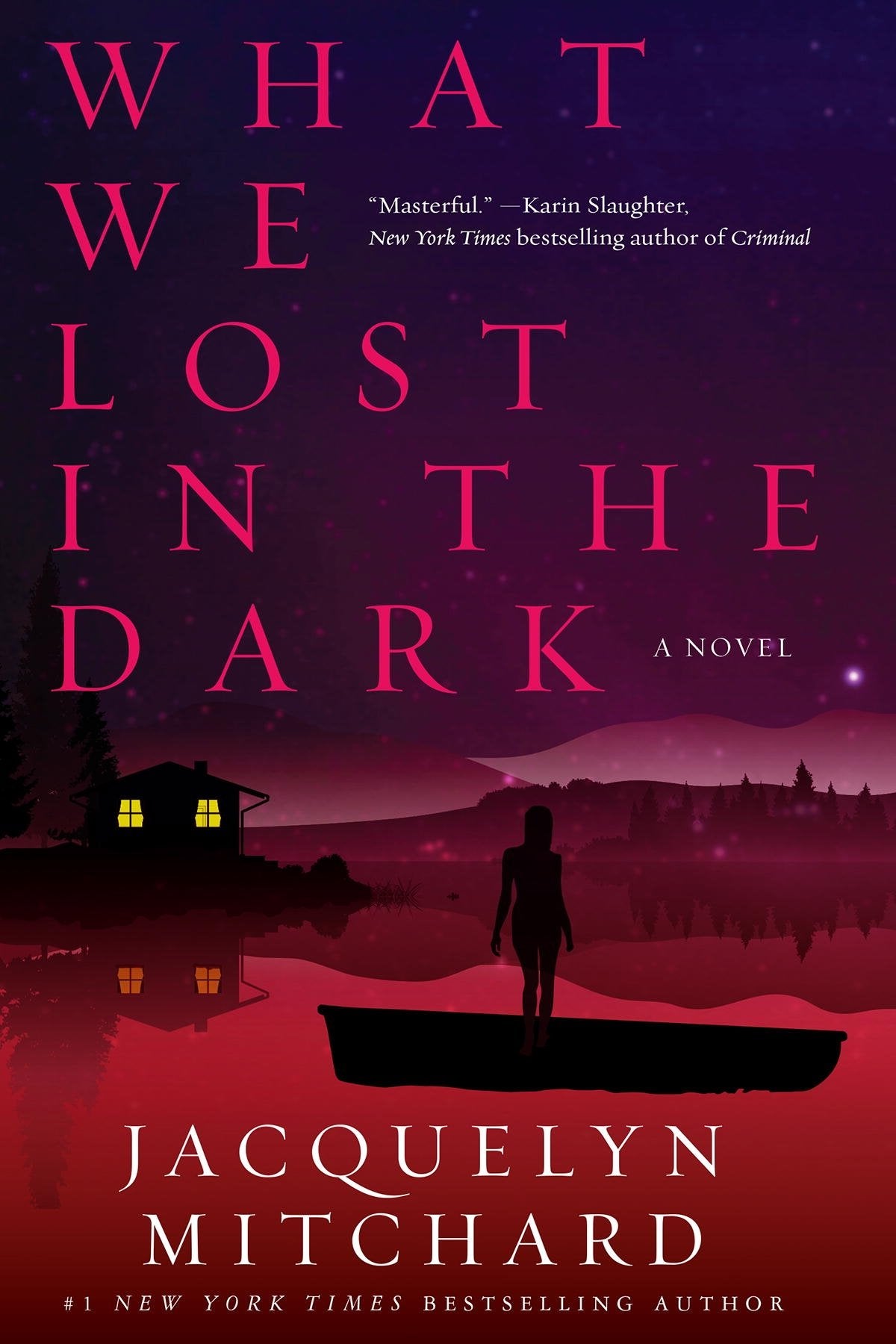 What We Lost in the Dark (What We Saw at Night)