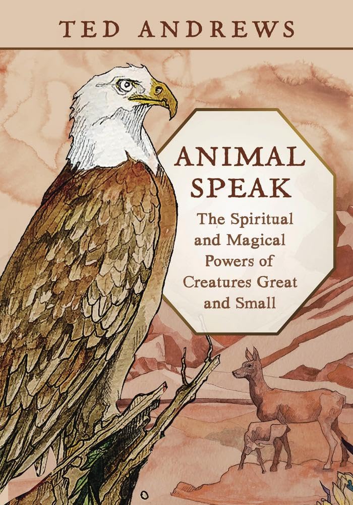 Animal Speak: The Spiritual & Magical Powers of Creatures Great and Small book cover