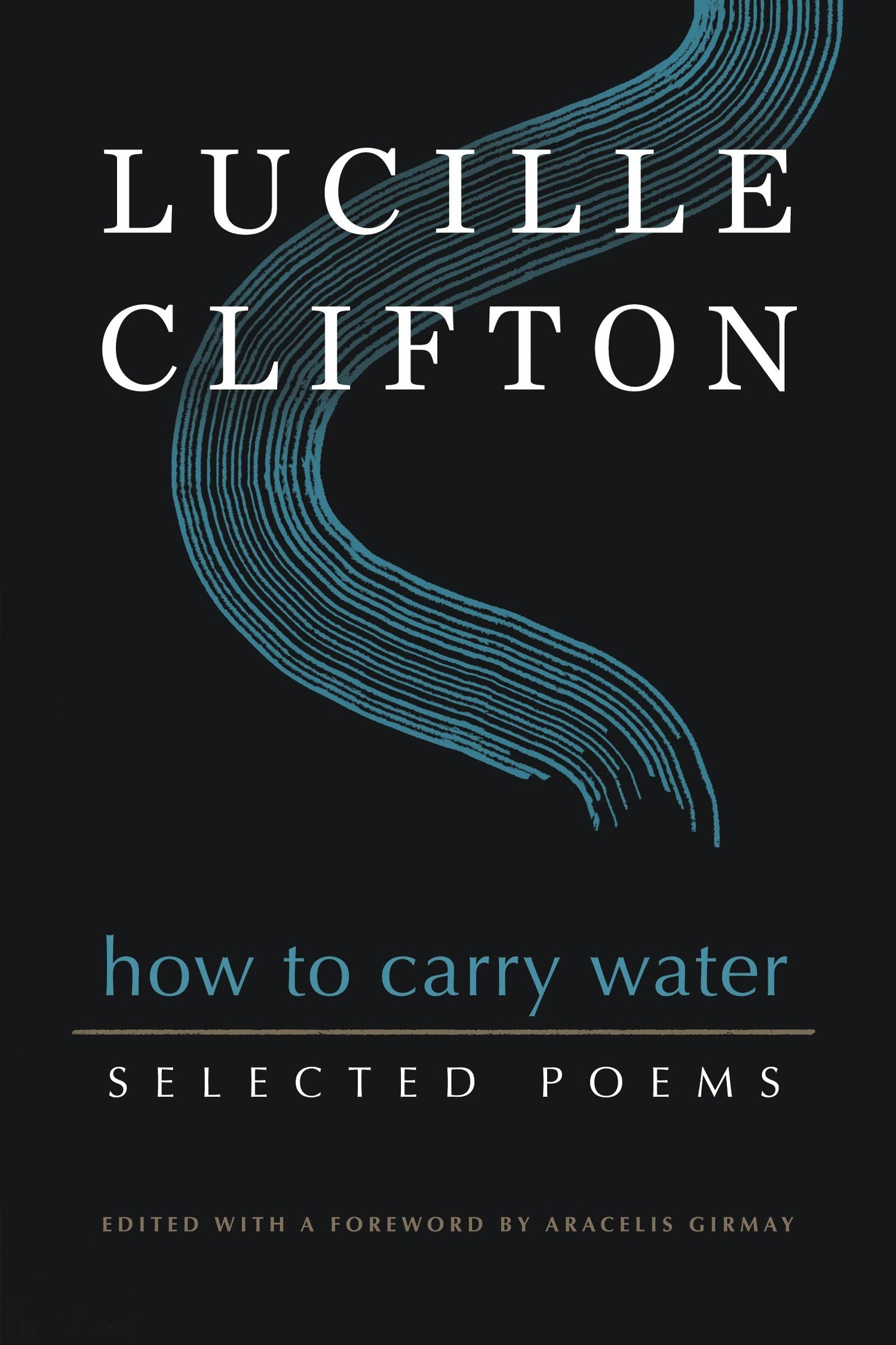 How to Carry Water: Selected Poems of Lucille Clifton book cover