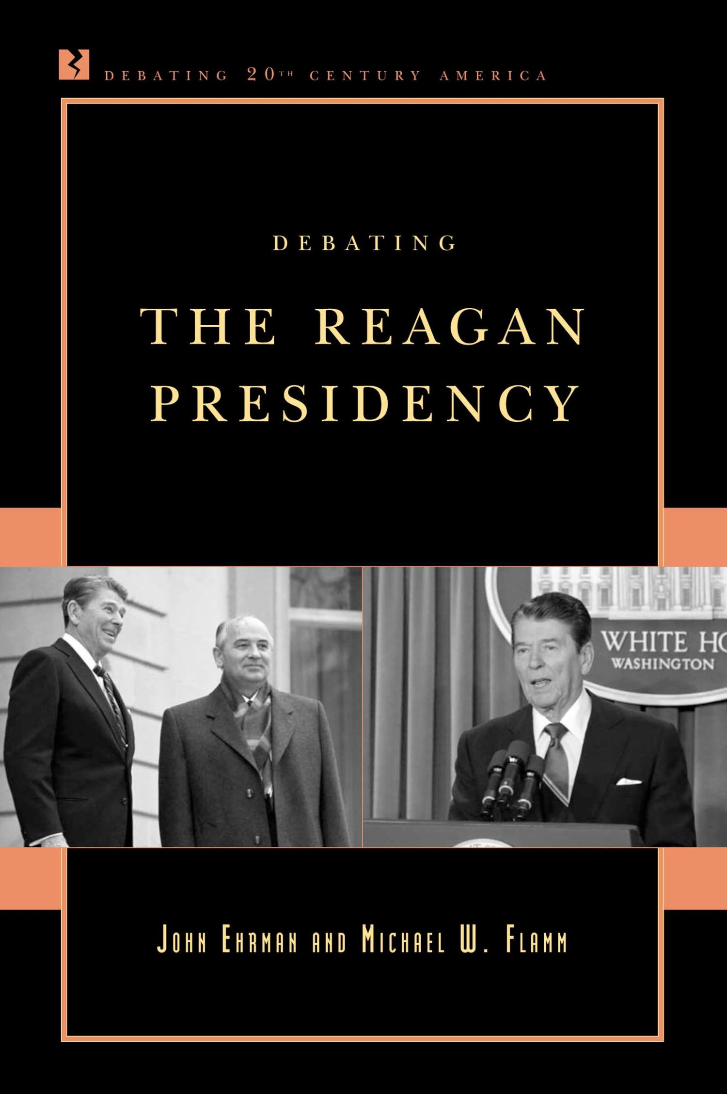 Debating the Reagan Presidency book cover