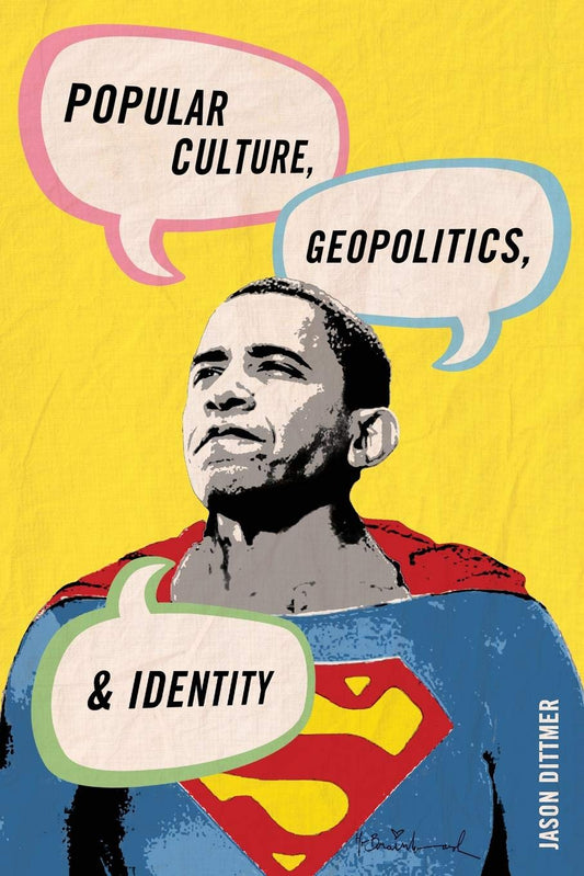 Popular Culture, Geopolitics, and Identity