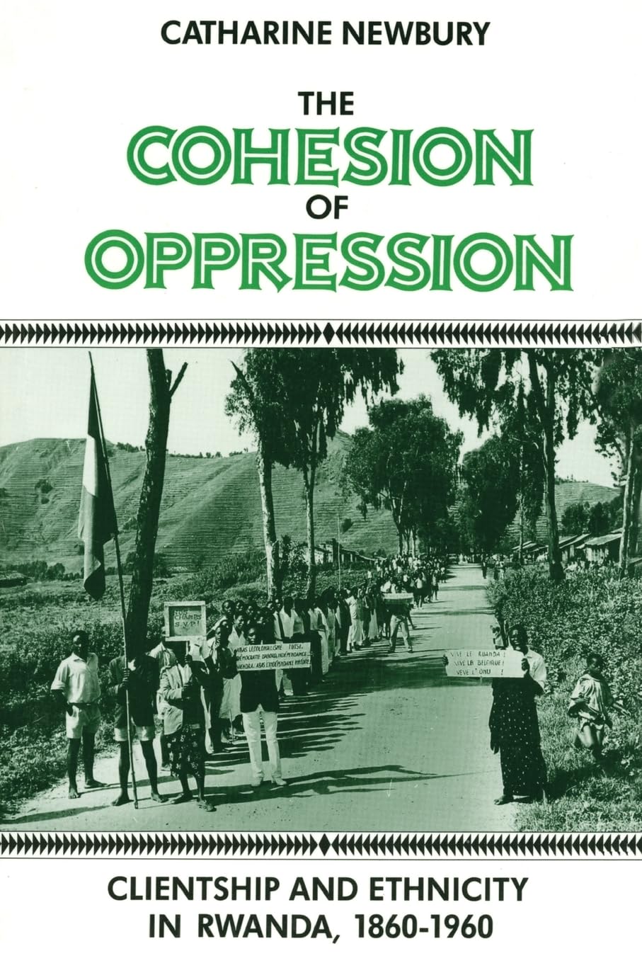 Cohesion of Oppression: Clientship and Ethnicity in Rwanda, 1860-1960 book cover