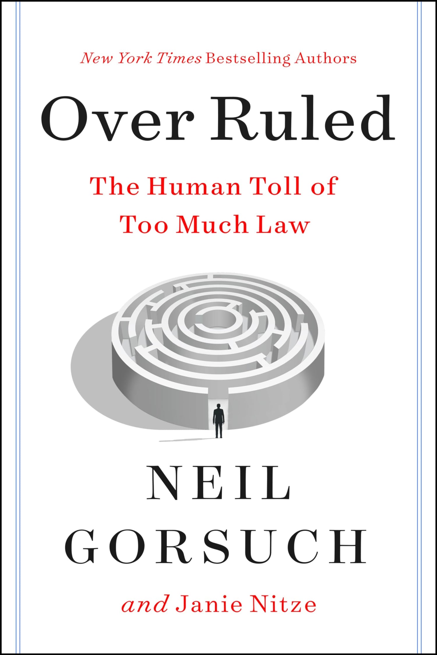 Over Ruled: The Human Toll of Too Much Law book cover
