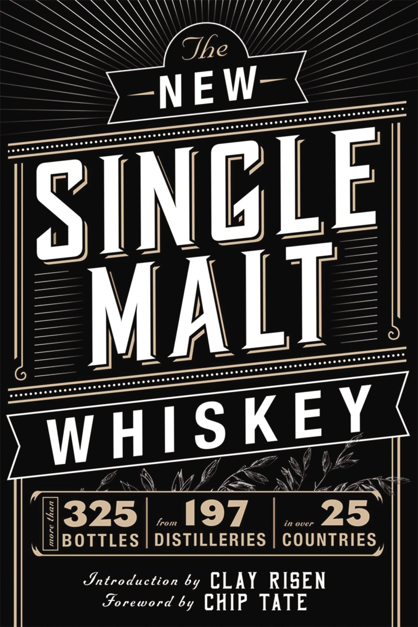 New Single Malt Whiskey: More Than 325 Bottles, from 197 Distilleries, in More Than 25 Countries book cover