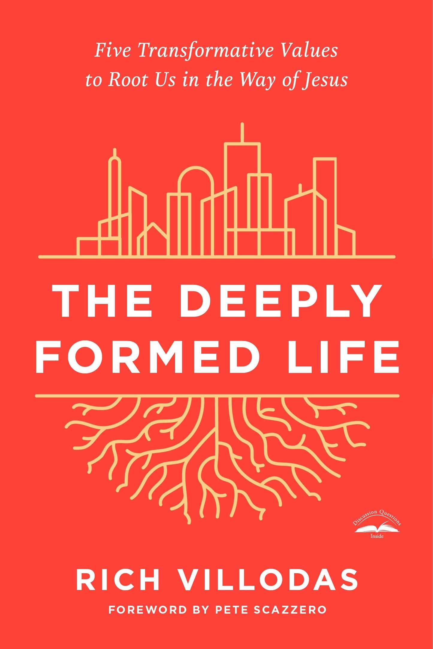 Deeply Formed Life: Five Transformative Values to Root Us in the Way of Jesus book cover