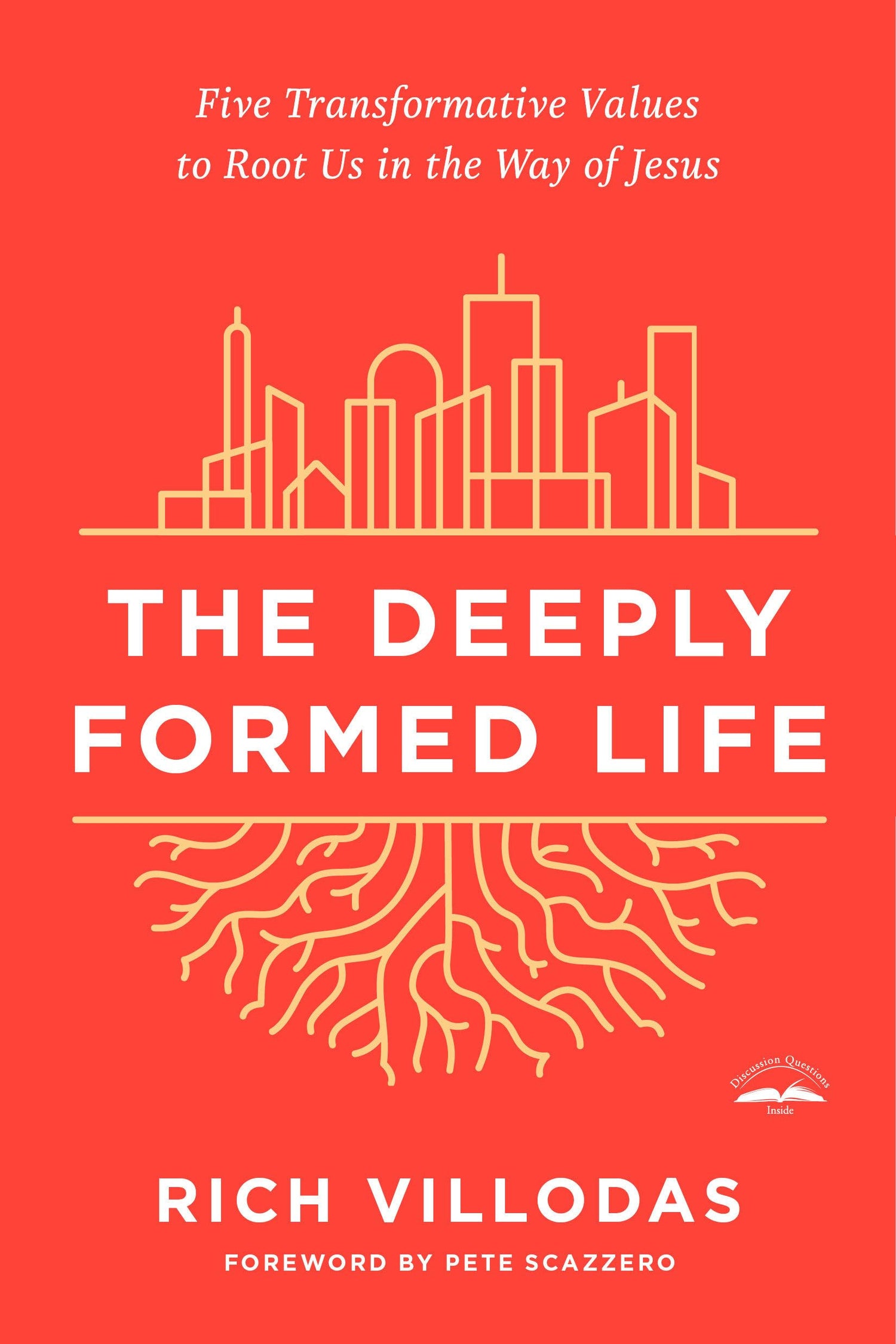 Deeply Formed Life: Five Transformative Values to Root Us in the Way of Jesus book cover