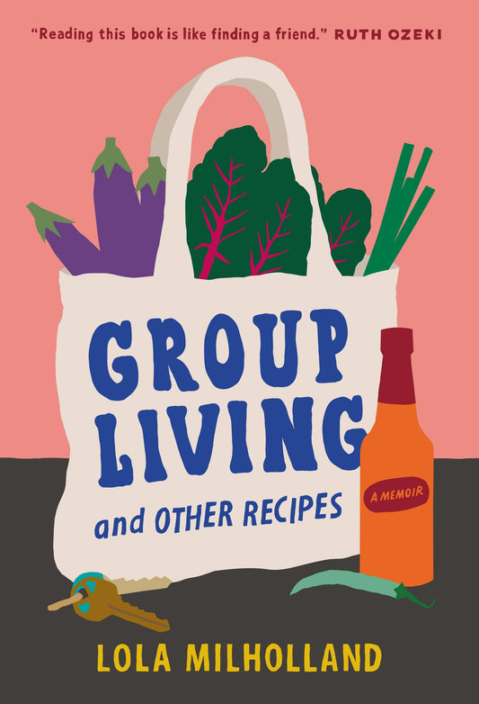 Group Living and Other Recipes: A Memoir book cover