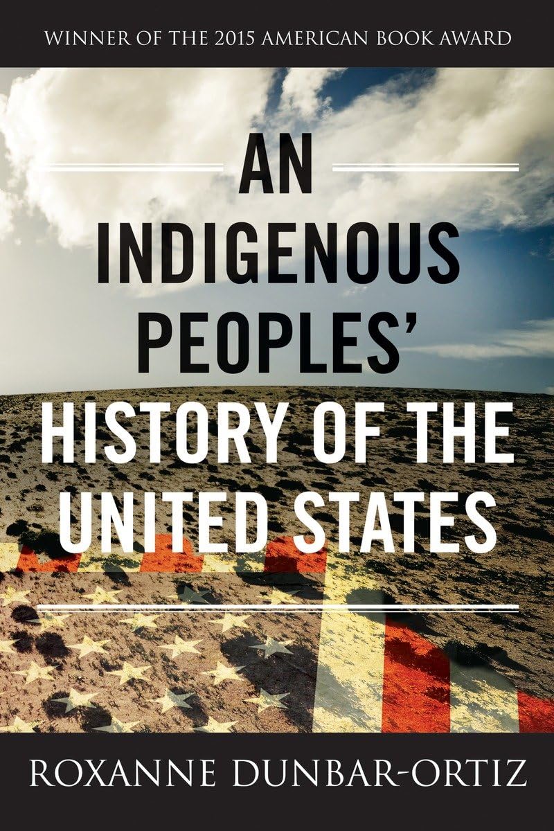 Indigenous Peoples' History of the United States