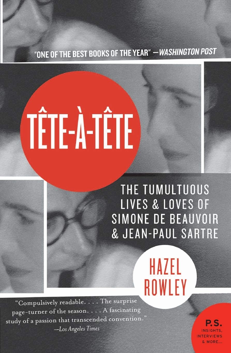 Tete-A-Tete: The Tumultuous Lives and Loves of Simone de Beauvoir and Jean-Paul Sartre book cover