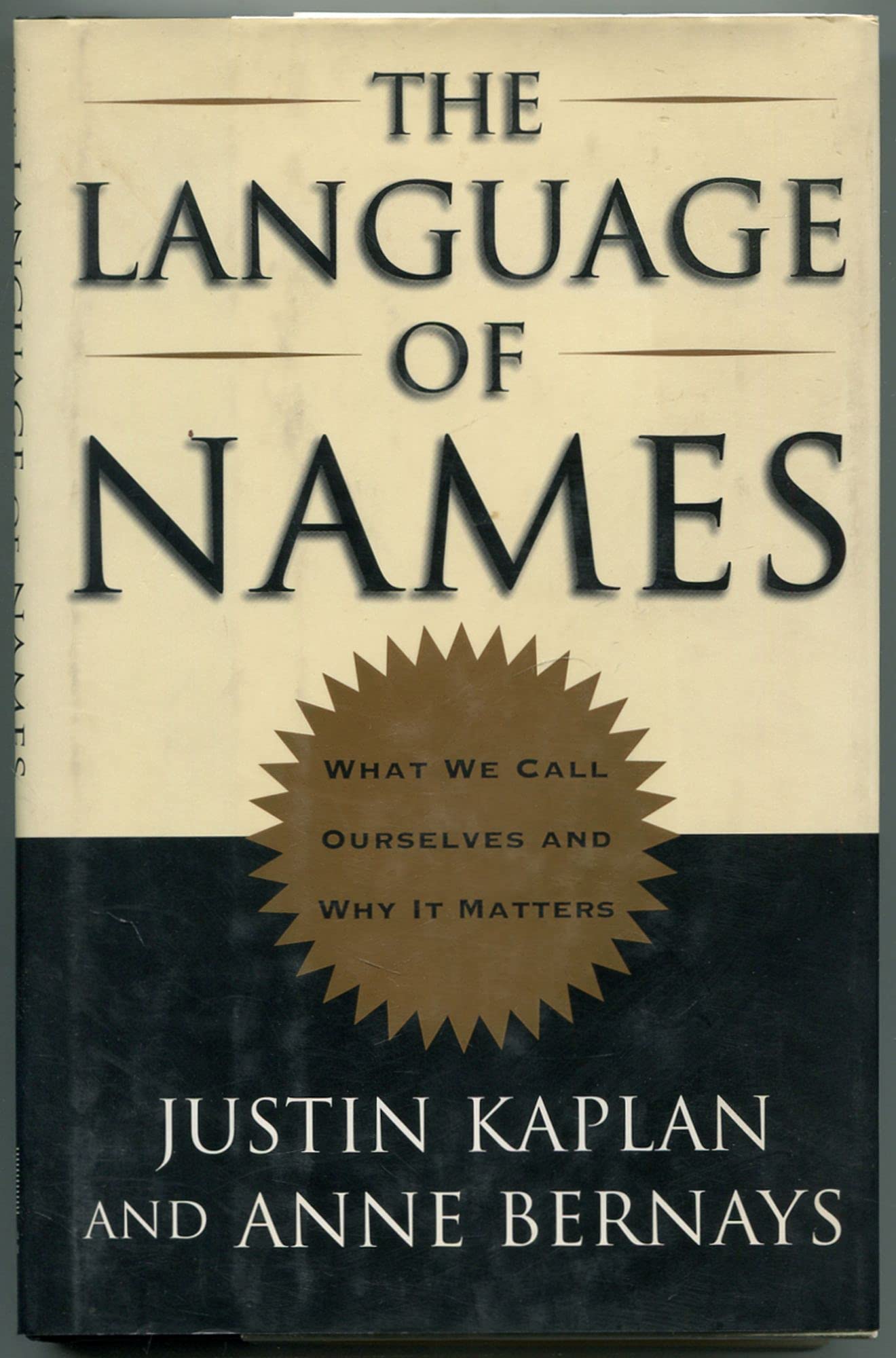 Language of Names: What We Call Ourselves and Why It Matters