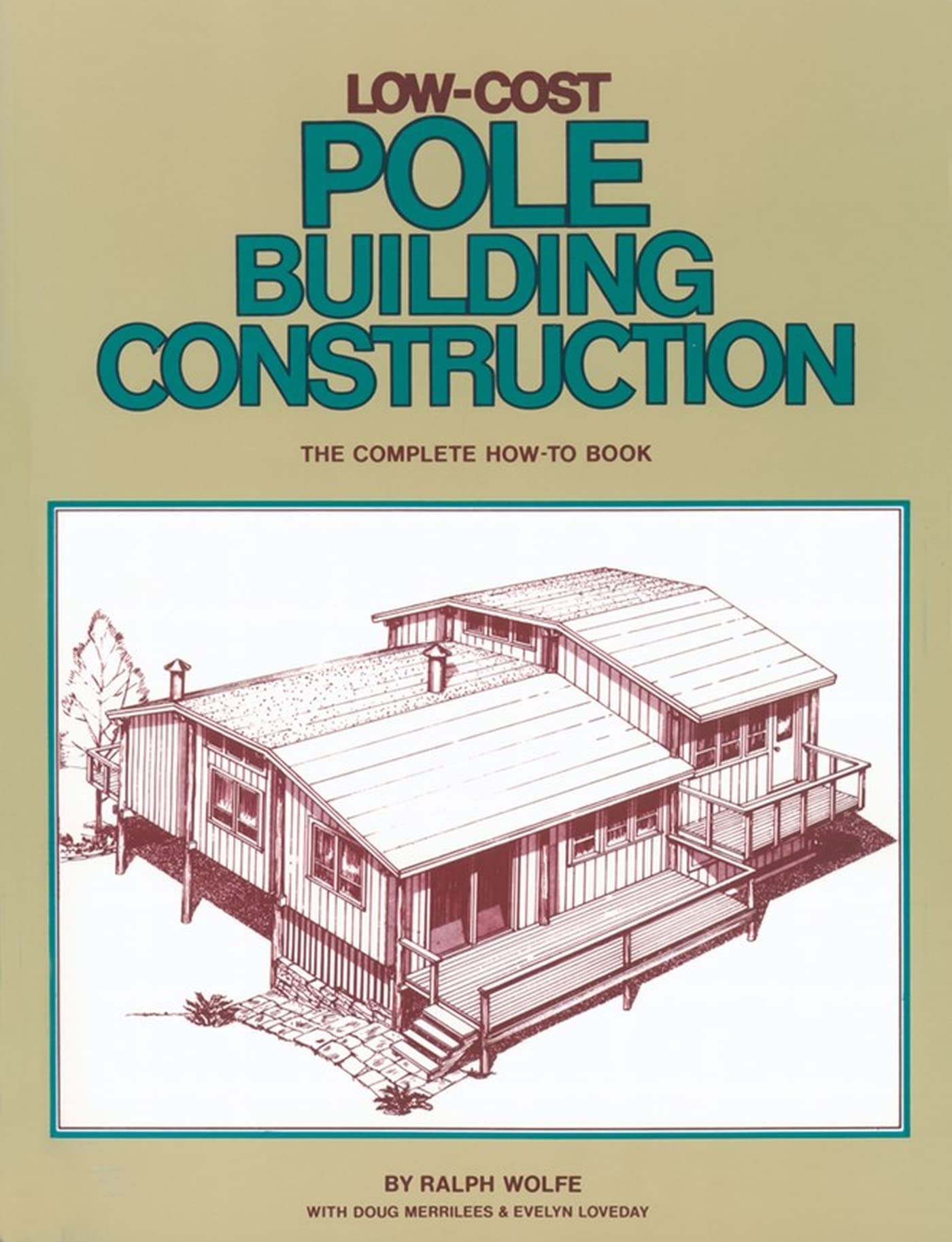 Low-Cost Pole Building Construction: The Complete How-To Book book cover