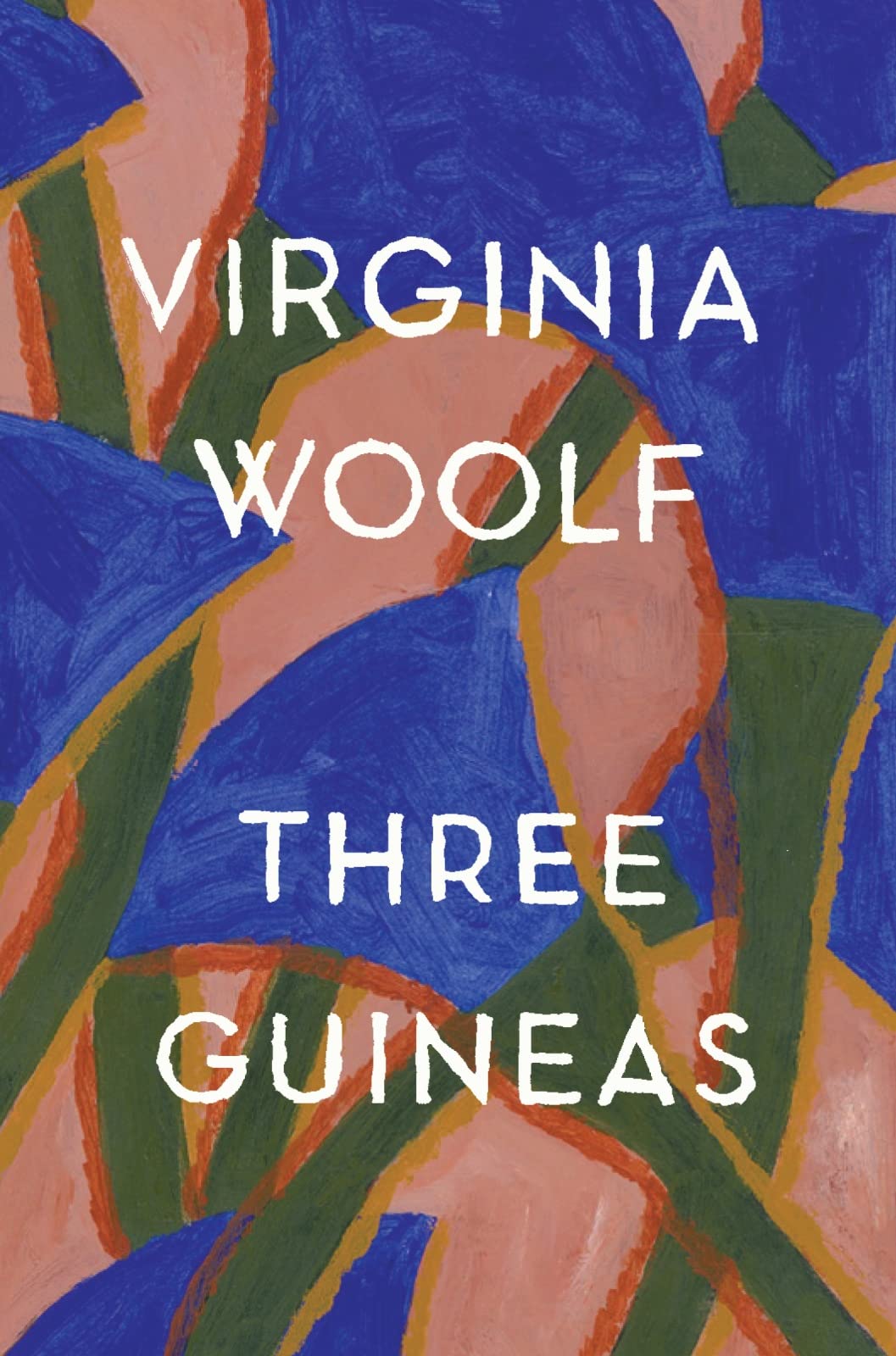 Three Guineas: The Virginia Woolf Library Authorized Edition book cover