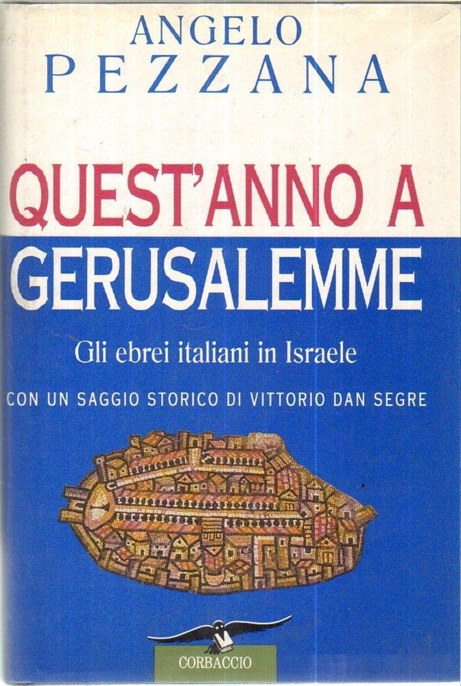 Quest'anno a Gerusalemme: Gli Ebrei Italiani in Israele book cover