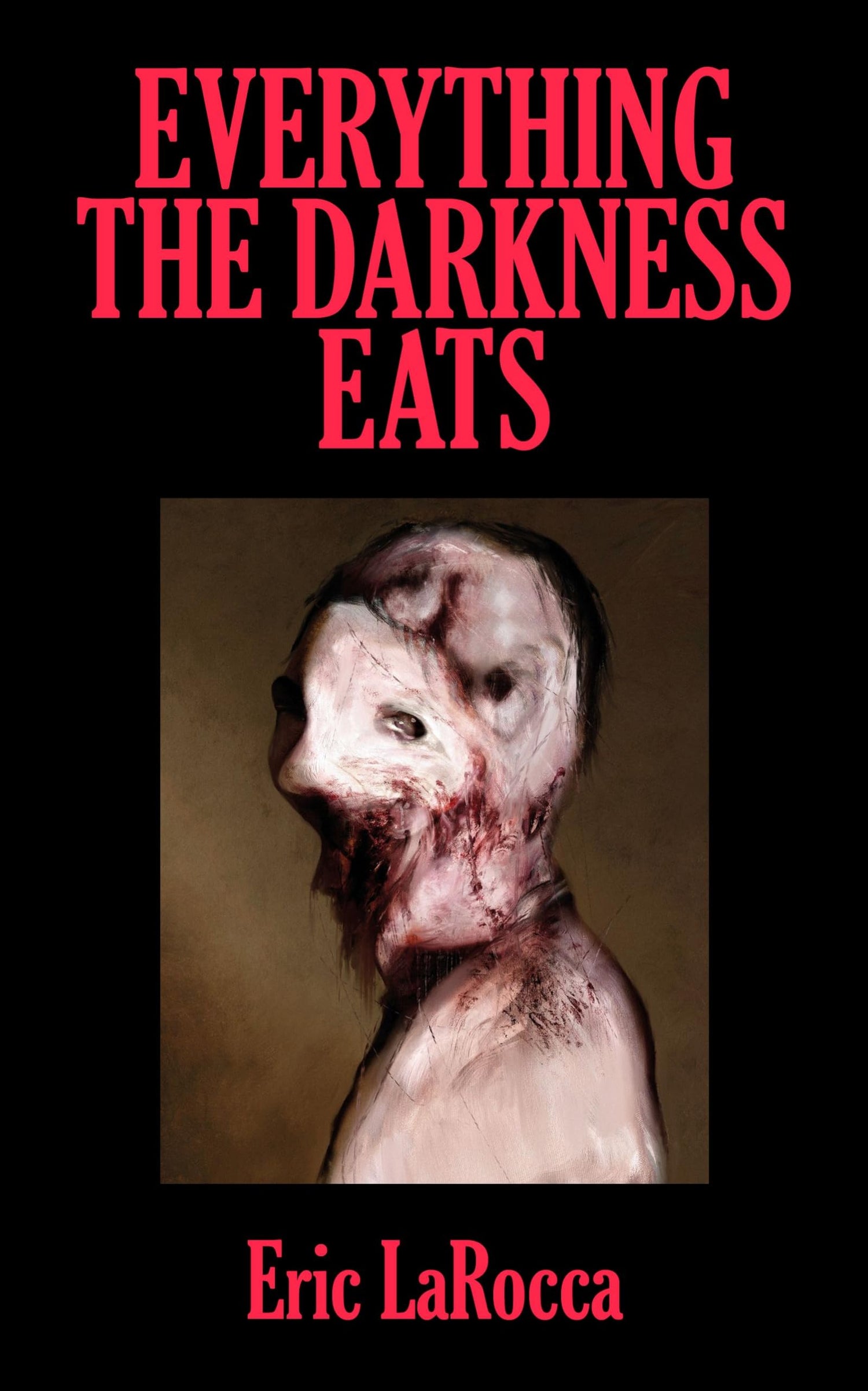 Everything the Darkness Eats book cover