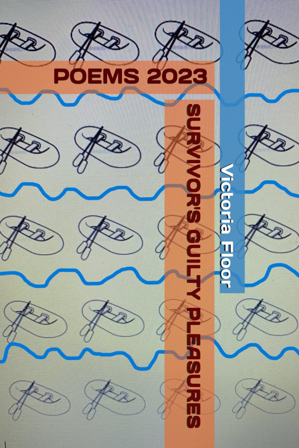 SURVIVOR'S GUILTY PLEASURES: POEMS 2023 book cover