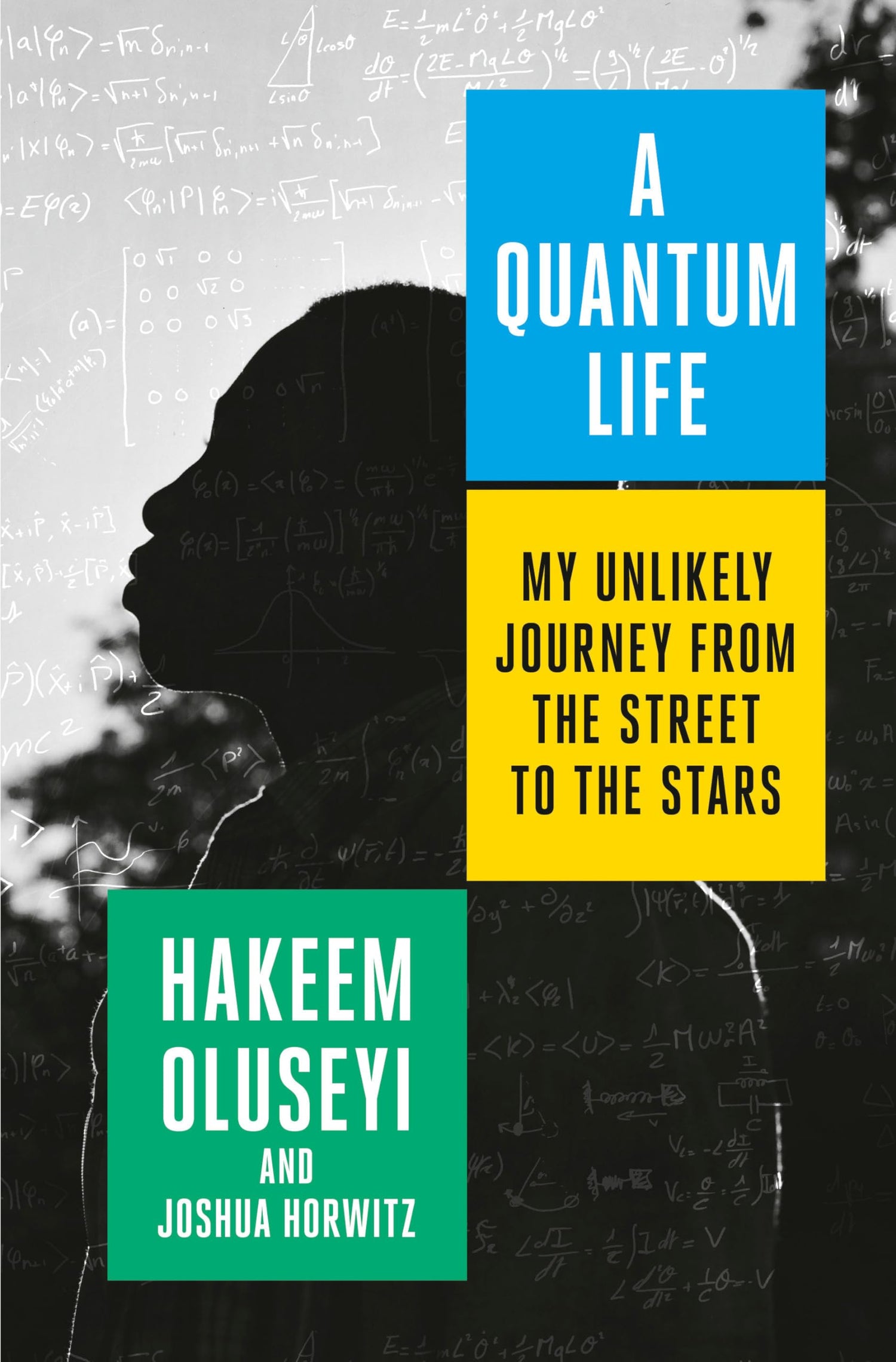 Quantum Life: My Unlikely Journey from the Street to the Stars book cover