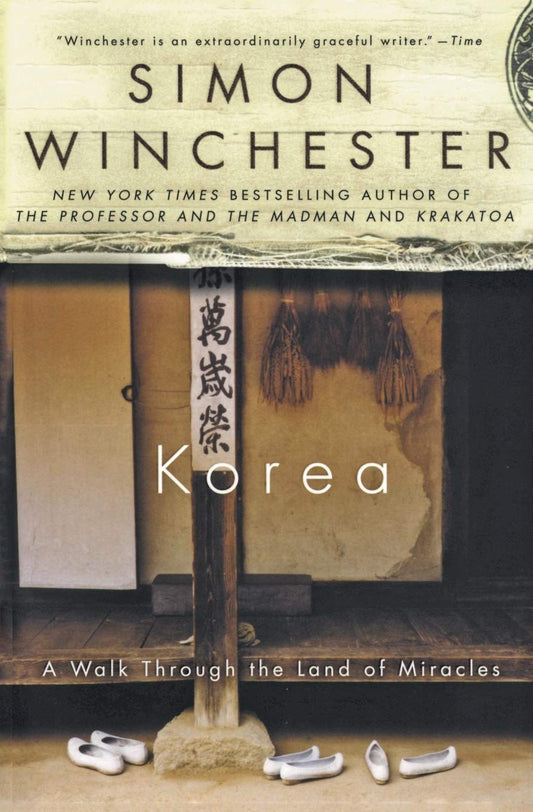 Korea: A Walk Through the Land of Miracles book cover