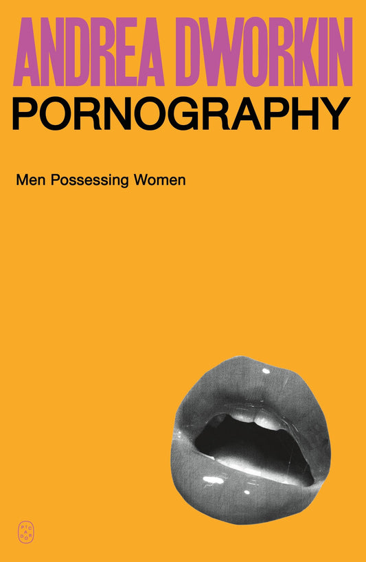 Pornography: Men Possessing Women