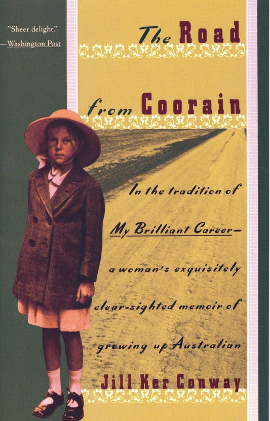 Road from Coorain: A Woman's Exquisitely Clear-Sighted Memoir of Growing Up Australian book cover