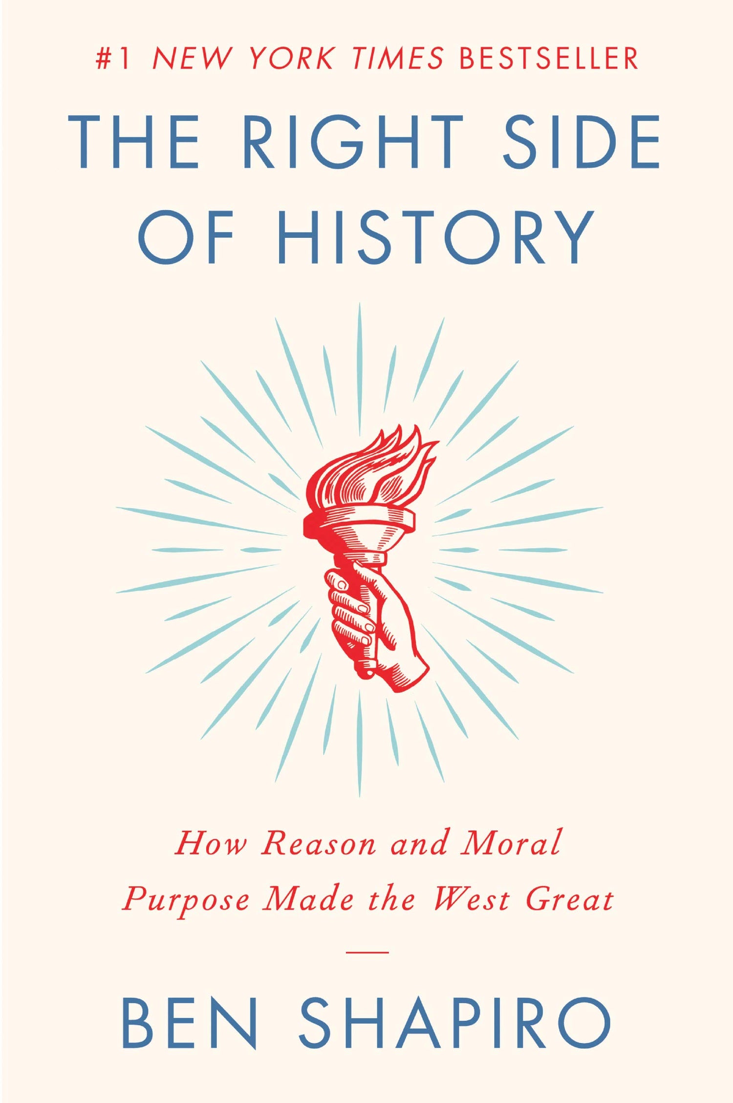 Right Side of History: How Reason and Moral Purpose Made the West Great book cover