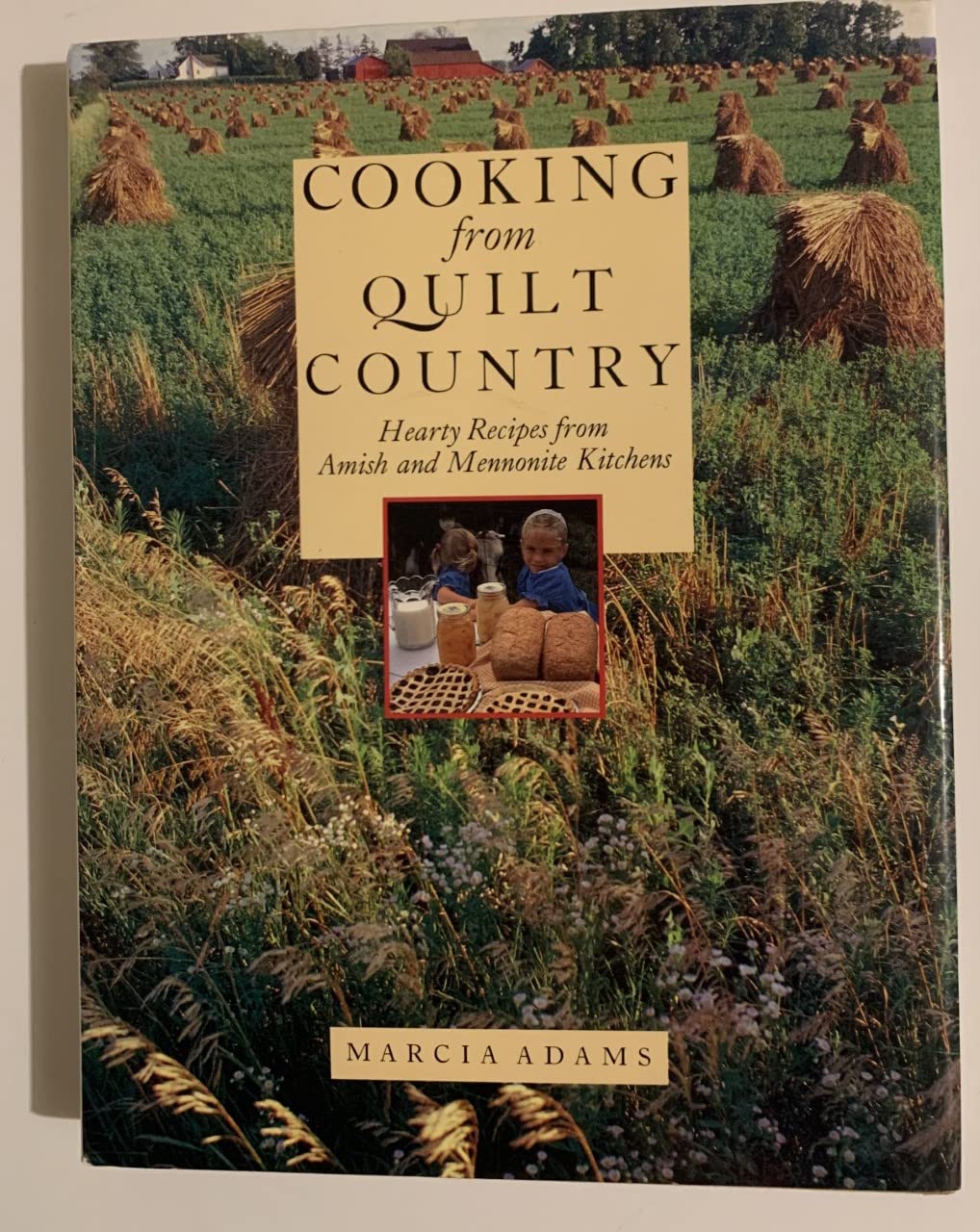 Cooking from Quilt Country: Heart Recipes from Amish and Mennonite Kitchens book cover