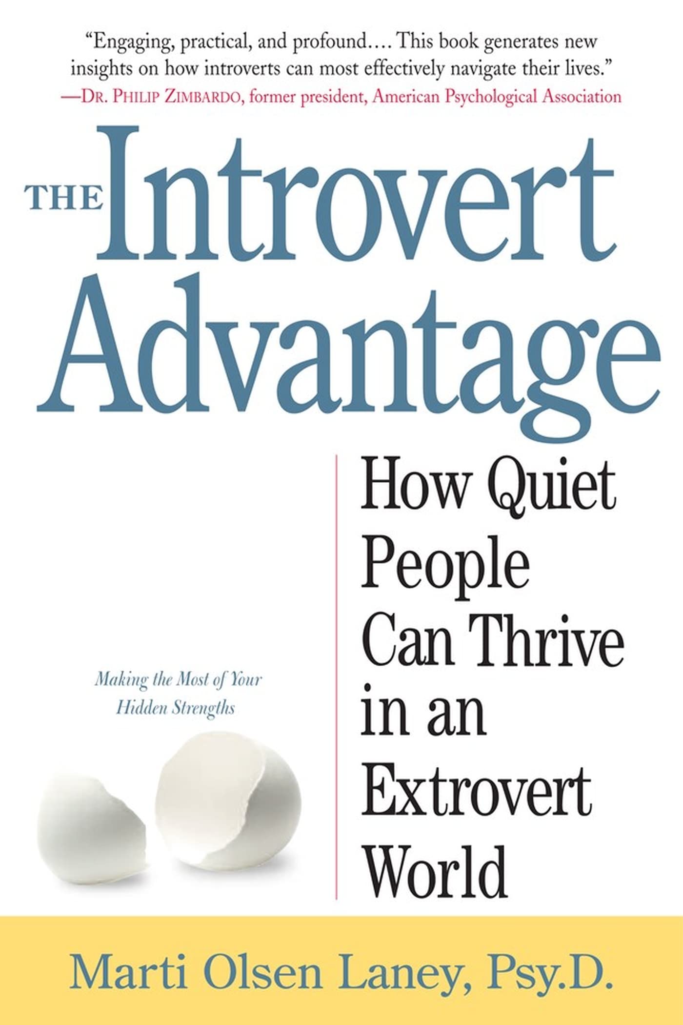 Introvert Advantage: How Quiet People Can Thrive in an Extrovert World book cover