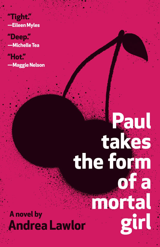 Paul Takes the Form of a Mortal Girl book cover