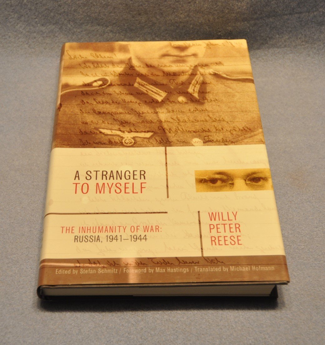 Stranger to Myself: The Inhumanity of War: Russia, 1941-1944 book cover
