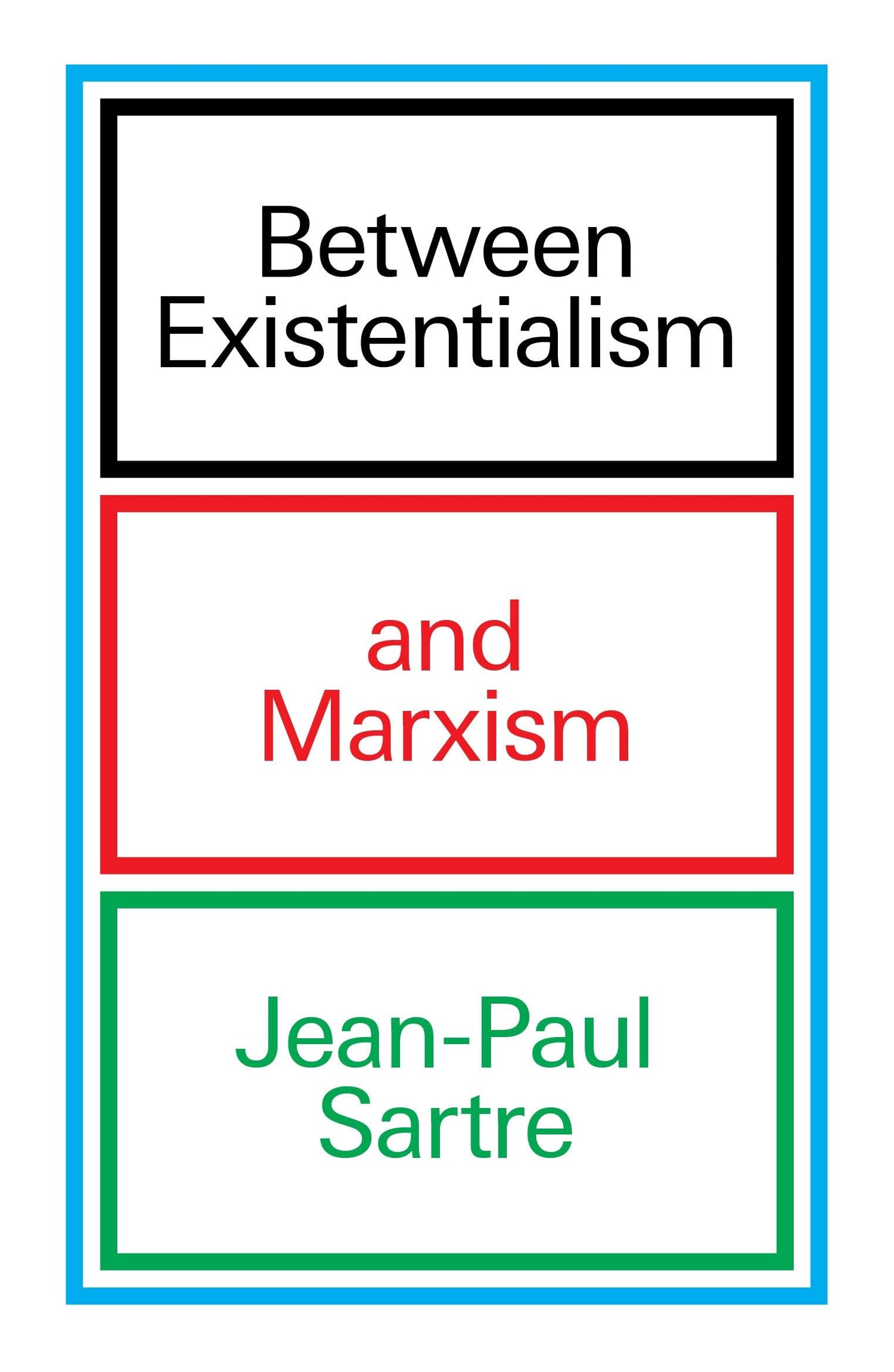 Between Existentialism and Marxism book cover